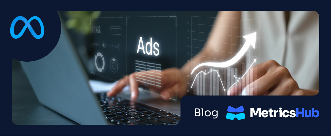 Relatório de Meta Ads: Quais Métricas Incluir e Como Montar